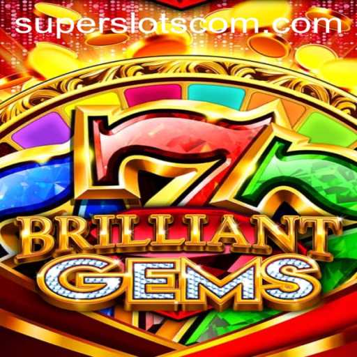 Unveiling BrilliantGems: The Shimmering World of Super Slots