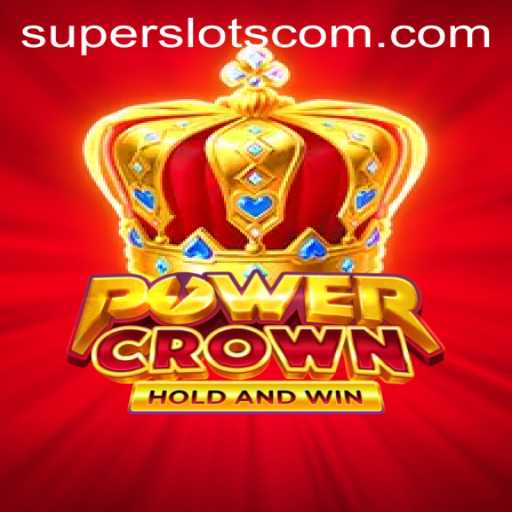 PowerCrown: The Ultimate Super Slots Experience