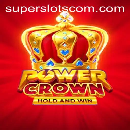 PowerCrown: The Ultimate Super Slots Experience