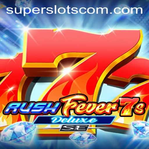 RushFever7sDeluxeSE: A Thrilling Journey into Super Slots