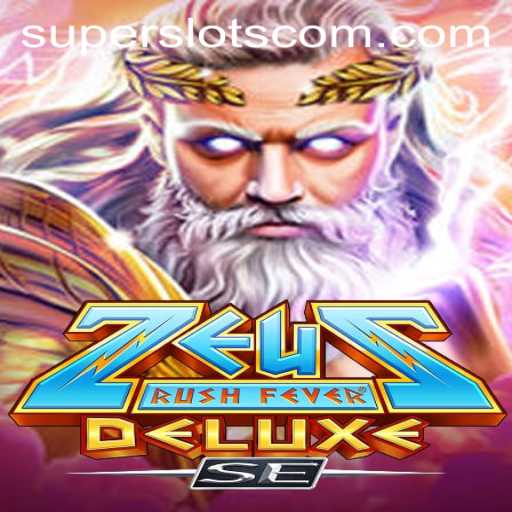 Explore ZeusRushFeverDeluxeSE: The Ultimate Super Slots Adventure