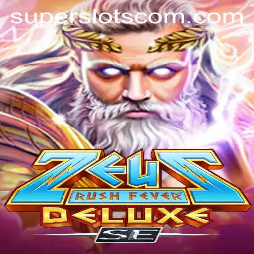 Explore ZeusRushFeverDeluxeSE: The Ultimate Super Slots Adventure